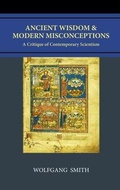 Cover: Ancient Wisdom and Modern Misconceptions - Philos-Sophia Initiative Foundation