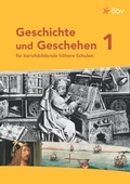 Cover: Geschichte und Geschehen f&uuml;r Berufsbildende h&ouml;here Schulen 1, Sch&uuml;lerbuch - &Ouml;BV 3-209