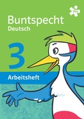 Cover: Buntspecht Deutsch 3, Arbeitsheft - &Ouml;BV 3-209