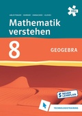 Cover: Mathematik verstehen 8. GeoGebra, Technologietraining - &Ouml;BV 3-209