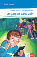Cover: Le gar&ccedil;on sans voix, Theaterst&uuml;ck mit Mediensammlung - &Ouml;BV 3-209
