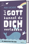Cover: Auf Gott kannst du dich verlassen - Gerth Medien