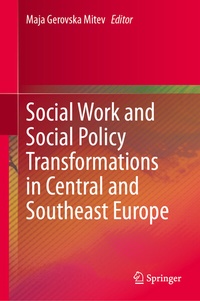 Abbildung von: Social Work and Social Policy Transformations in Central and Southeast Europe - Springer