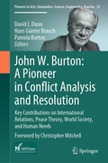 Cover: John W. Burton: A Pioneer in Conflict Analysis and Resolution - Springer