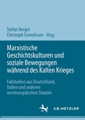 Bild: Marxistische Geschichtskulturen und soziale Bewegungen während des Kalten Krieges - J.B. Metzler