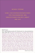 Cover: Lehrstunden f&uuml;r Teilnehmende der erkenntniskultischen Arbeit 1906 - 1924 - Rudolf Steiner Verlag