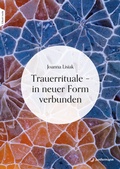 Cover: Trauerrituale - in neuer Form verbunden - Junfermann