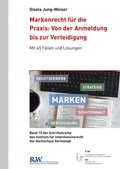 Abbildung von: Markenrecht für die Praxis: Von der Anmeldung bis zur Verteidigung - Fachmedien Recht und Wirtschaft