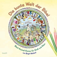 Abbildung von: Die bunte Welt der Bibel - Kawohl Verlag GmbH & Co. KG