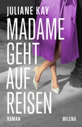 Cover: Madame geht auf Reisen - MILENA