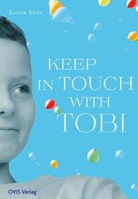 Enlarge image Cover: Keep in touch with Tobi - OVIS Verlag
