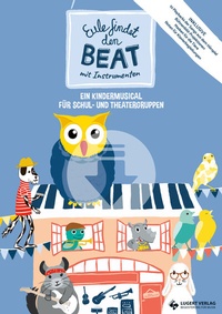 Abbildung von: Eule findet den Beat mit Instrumenten mit CD inkl. Hörspiel-CD - Lugert Verlag