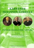 Cover: K&auml;rntner Holzindustrielle - K&auml;rntner Landesarchiv