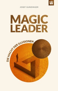 Abbildung von: MAGIC LEADER - Werdewelt Verlags- und Medienhaus