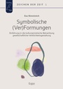 Cover: Symbolische (Ver)Formungen - Ergon