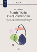 Cover: Symbolische (Ver)Formungen - Ergon