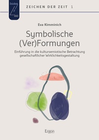 Abbildung von: Symbolische (Ver)Formungen - Ergon