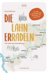 Abbildung von: Die Lahn erradeln - Societäts-Verlag