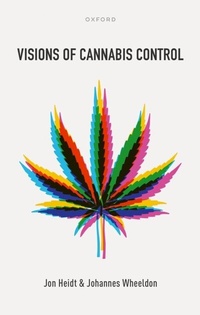 Abbildung von: Visions of Cannabis Control - OUP eBook