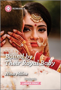 Enlarge image Cover: Bound by Their Royal Baby - Harlequin Romance Larger Print