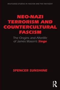 Abbildung von: Neo-Nazi Terrorism and Countercultural Fascism - Routledge