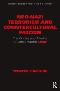 Abbildung von: Neo-Nazi Terrorism and Countercultural Fascism - Routledge