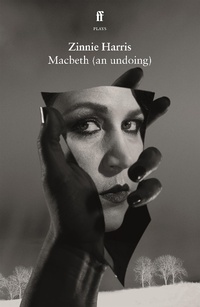 Enlarge image Cover: Macbeth (an undoing) - Faber & Faber