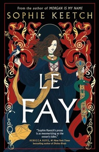 Enlarge image Cover: Le Fay - Random House Canada