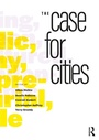 Cover: The Case for Cities - Routledge