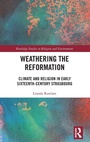 Cover: Weathering the Reformation - Routledge
