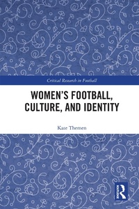 Abbildung von: Women's Football, Culture, and Identity - Routledge