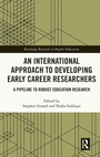Cover: An International Approach to Developing Early Career Researchers - Routledge