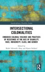 Cover: Intersectional Colonialities - Routledge