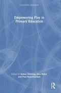 Cover: Empowering Play in Primary Education - Routledge