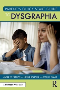 Enlarge image Cover: Parent's Quick Start Guide to Dysgraphia - Routledge