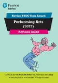 Cover: Pearson REVISE BTEC Tech Award Performing Arts Revision Guide Print - Pearson Education Limited