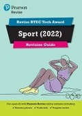Cover: Pearson REVISE BTEC Tech Award Sport Revision Guide Print - Pearson Education Limited