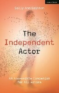 Abbildung von: The Independent Actor - Methuen Drama