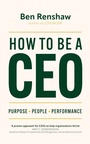 Cover: How To Be A CEO - John Murray Business