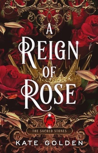 Enlarge image Cover: A Reign of Rose - ARCADIA