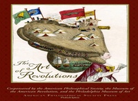 Enlarge image Cover: The Art of Revolutions - American Philosophical Society Press