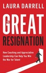 Bild: The Great Resignation - Morgan James Publishing llc