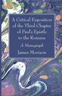 Cover: A Critical Exposition of the Third Chapter of Paul's Epistle to the Romans - Wipf & Stock Publishers