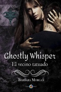 Cover: Ghostly Whisper - El vecino tatuado - Ghostly Whisper Limited