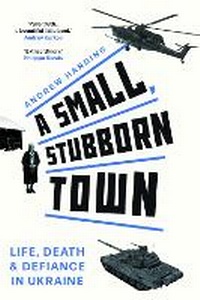 Enlarge image Cover: A Small, Stubborn Town - Mango Media