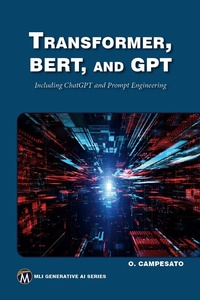 Abbildung von: Transformer, BERT, and GPT - Mercury Learning & Information