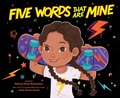 Cover: Five Words That Are Mine - Sourcebooks Jabberwocky