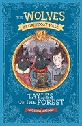 Cover: Wolves of Greycoat Hall: Tayles of the Forest - Walker Books Australia