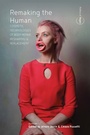 Cover: Remaking the Human - Berghahn Books