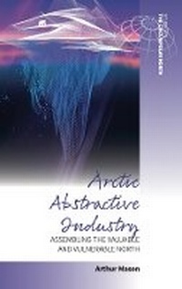 Abbildung von: Arctic Abstractive Industry - Berghahn Books